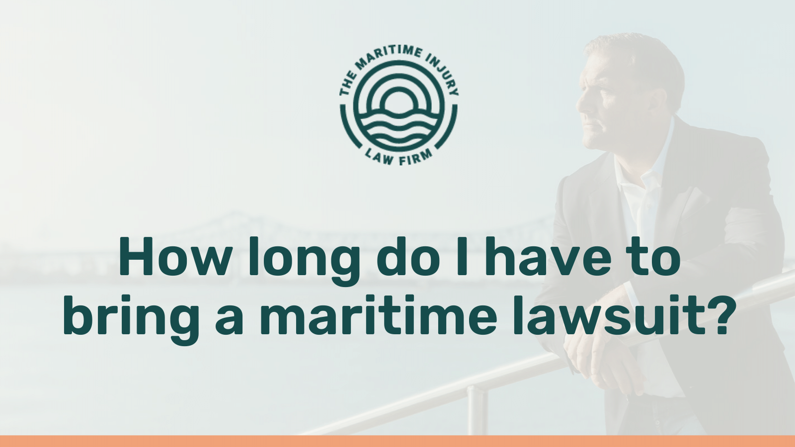 How long do I have to bring a maritime lawsuit - maritime injury law firm - George Vourvoulias