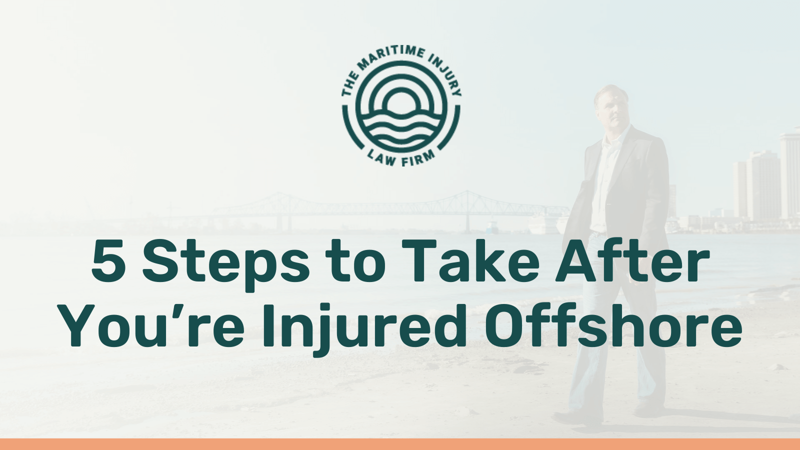 5 Steps to Take After You’re Injured Offshore - maritime injury law firm - George Vourvoulias