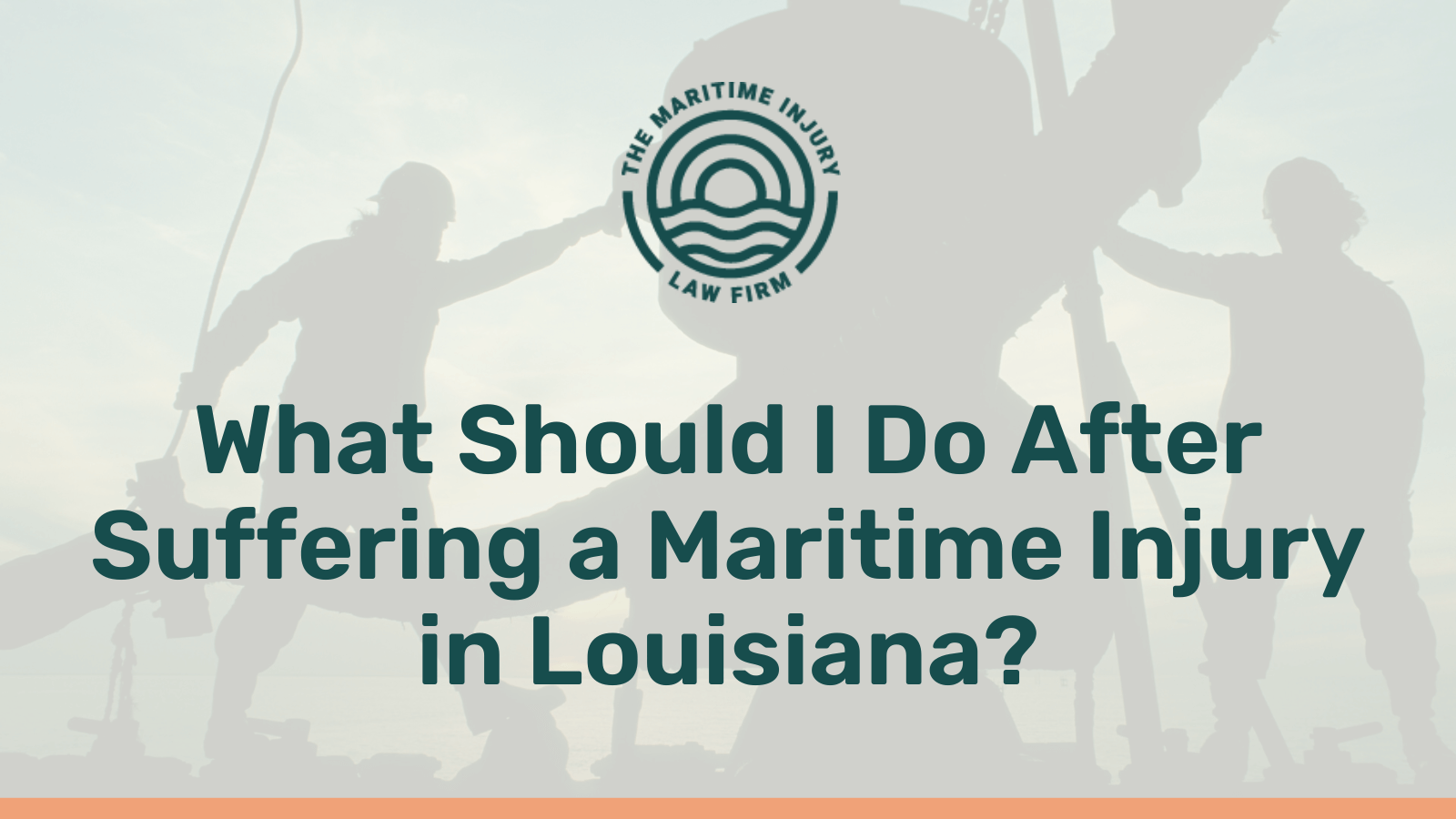 What Should I Do After Suffering a Maritime Injury in Louisiana - maritime injury law firm - George Vourvoulias