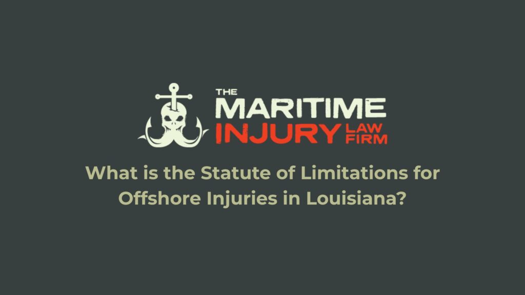 What is the statute of limitations for offshore injuries in Louisiana?